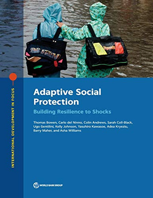 Adaptive Social Protection: Building Resilience to Shocks (International Development in Focus)
