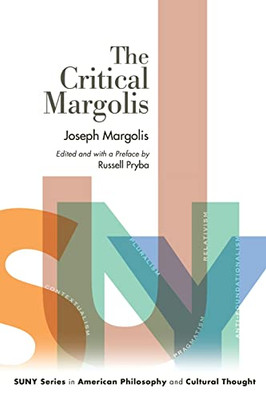 The Critical Margolis (Suny American Philosophy and Cultural Thought)