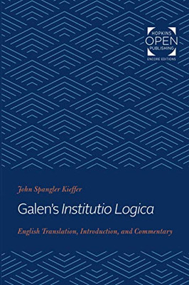 Galen's Institutio Logica: English Translation, Introduction, and Commentary