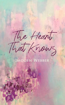 The Heart That Knows