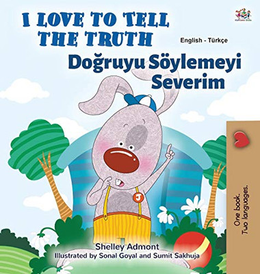 I Love to Tell the Truth (English Turkish Bilingual Children's Book) (English Turkish Bilingual Collection) (Turkish Edition)