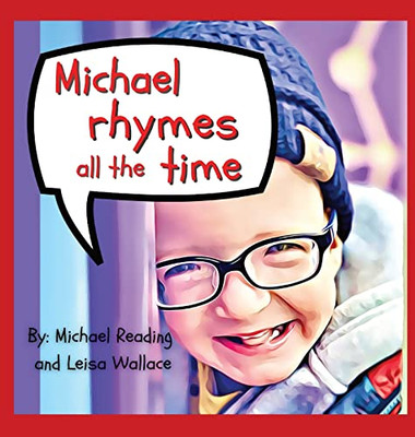 Michael Rhymes All The Time