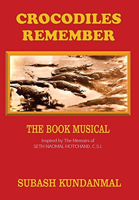 The Book Musical - Crocodiles Remember