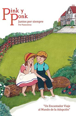 Pink y Ponk juntos para siempre (Spanish Edition)