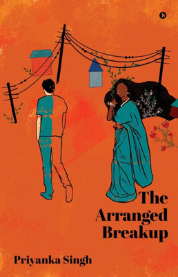 The Arranged Breakup: A Journey of Love and Loss