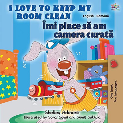 I Love to Keep My Room Clean (English Romanian Bilingual Book) (English Romanian Bilingual Collection) (Romanian Edition)