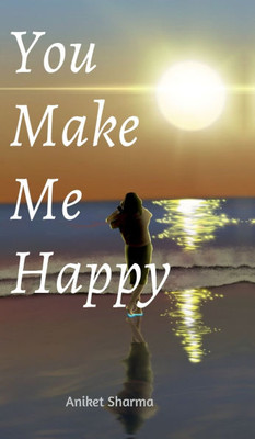 You Make Me Happy