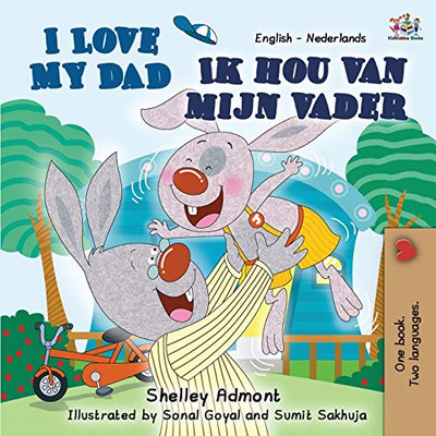 I Love My Dad (English Dutch Bilingual Book for Kids) (English Dutch Bilingual Collection) (Dutch Edition)