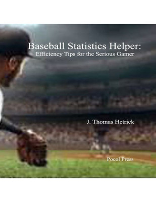 Baseball Statistics Helper: Efficiency Tips for the Serious Gamer