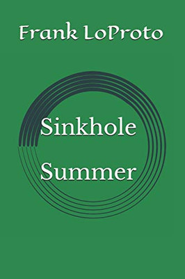 Sinkhole Summer