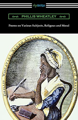 Poems on Various Subjects, Religious and Moral