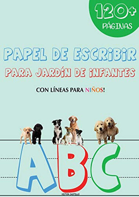 Papel de Escribir: Para niños (Con lineas Edición tamaño Gigante). (1) (Paper Para Practicar Caligrafía) (Spanish Edition)