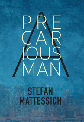 A Precarious Man