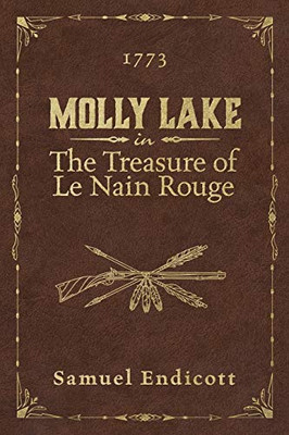 The Treasure of Le Nain Rouge: 1773 (Molly Lake)