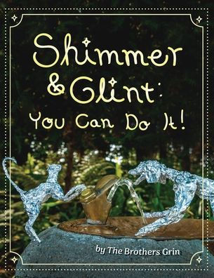 Shimmer and Glint: You Can Do It!