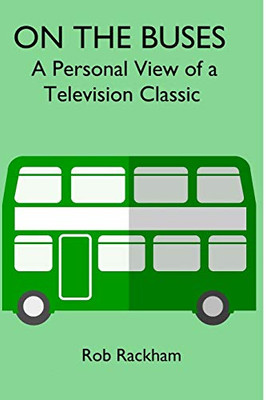 ON THE BUSES: A Personal View of a Television Classic