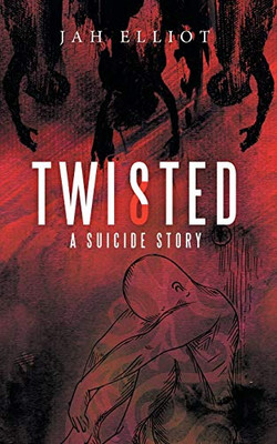 Twisted: A Suicide Story