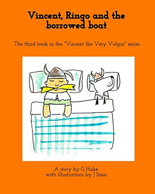 Vincent, Ringo and the borrowed boat