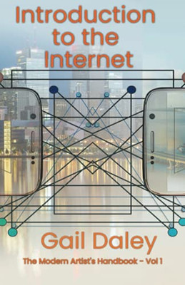 Introduction to the Internet (The Modern Artist's Handbook)