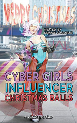 Cyber Girls: Christmas Balls (Influencer)