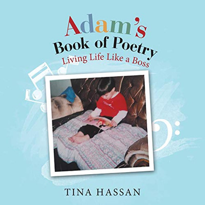 Adam's Book of Poetry: Living Life Like a Boss