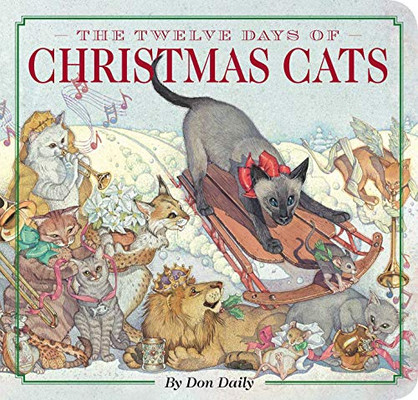 The Twelve Days of Christmas Cats (The Classic Edition)