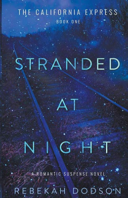 Stranded At Night: California Express Book 1