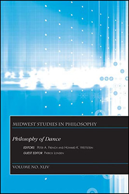 Philosophy of Dance (Midwest Studies in Philosophy)