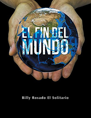 El Fin Del Mundo (Spanish Edition)