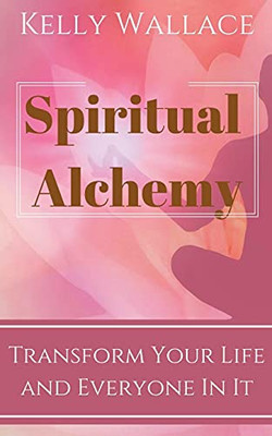 Spiritual Alchemy