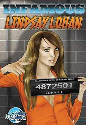 Infamous: Lindsay Lohan (Infamous (Blue Water Comics))