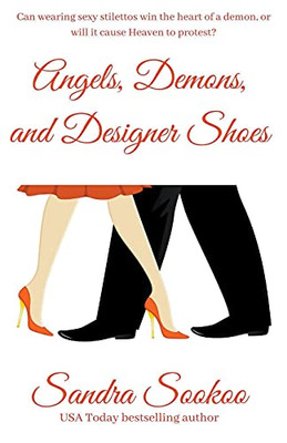 Angels, Demons, and Designer Shoes