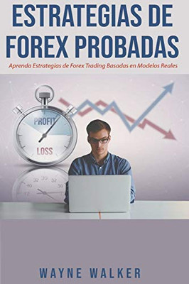 Estrategias de Forex Probadas (Spanish Edition)