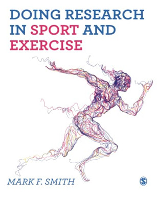 Doing Research in Sport and Exercise: A Student's Guide