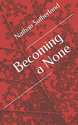 Becoming a None: Branching Out from What You've Always Known