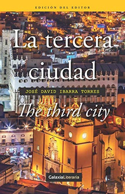 La tercera ciudad: The third city (Spanish Edition)