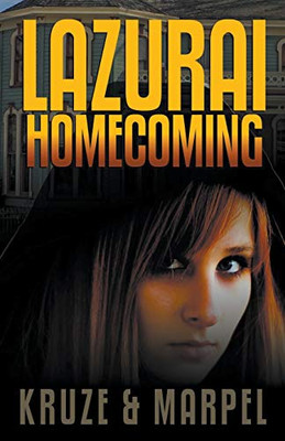 Lazurai Homecoming (Ghost Hunters Mystery Parables)