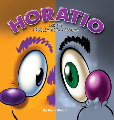 Horatio: And the Problem with Possums Large Print