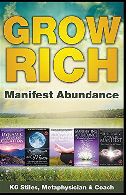 Grow Rich - Manifest Abundance (Healing & Manifesting)
