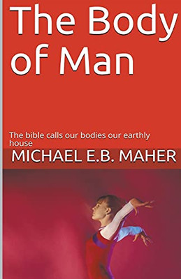 The Body of Man (Man, the Image of God)