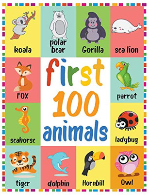 First 100 Animals (First 100 Words)