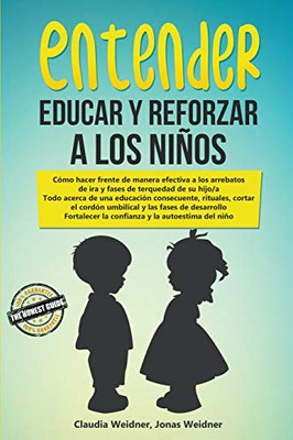 Entender, educar y reforzar a los niños (Familia y relaciones) (Spanish Edition)