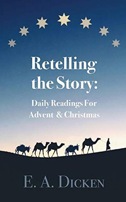Retelling the Story: Daily Readings for Advent and Christmas
