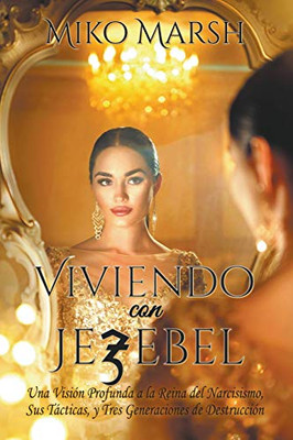 Viviendo con Jezebel (Spanish Edition)