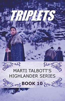 Triplets (Marti Talbott's Highlander Series)