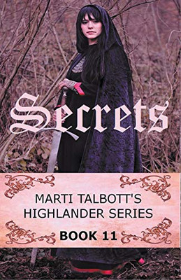 Secrets (Marti Talbott's Highlander Series)