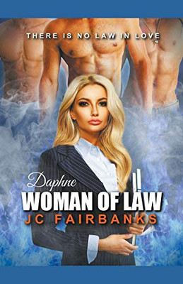 Daphne, Woman of Law (Love and Desire)