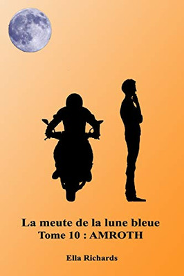 Amroth (La meute de la lune bleue) (French Edition)