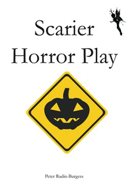 Scarier Horror Play (Game Mastery)