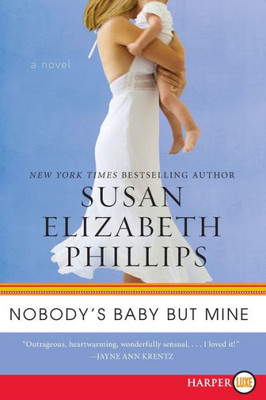 Nobody's Baby But Mine Large Print